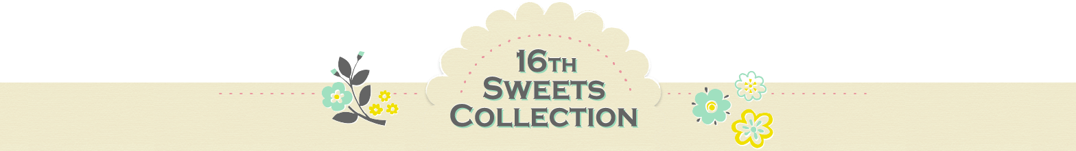 16thSweetsCollection